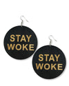 Stay Woke Earrings